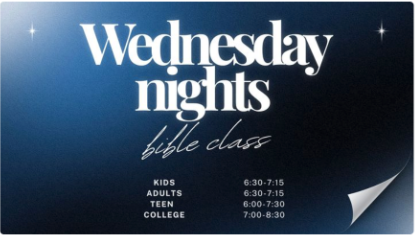 Wednesday Nights Bible Class